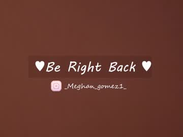 webcam girl _meghan_gomez1_ image #3704497